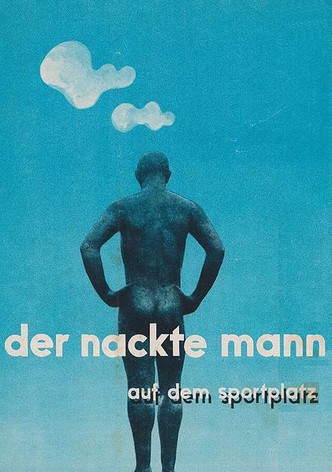 Der nackte Mann auf dem Sportplatz