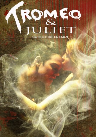 Tromeo & Juliet