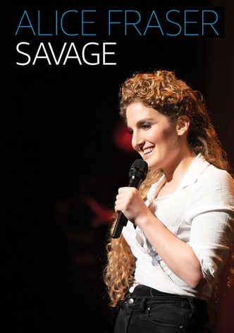 Alice Fraser: Savage