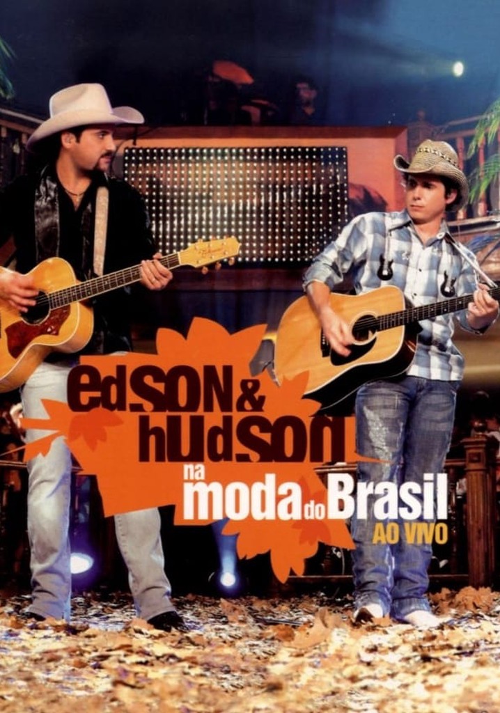 Edson & Hudson - Na Moda do Brasil - Ao Vivo