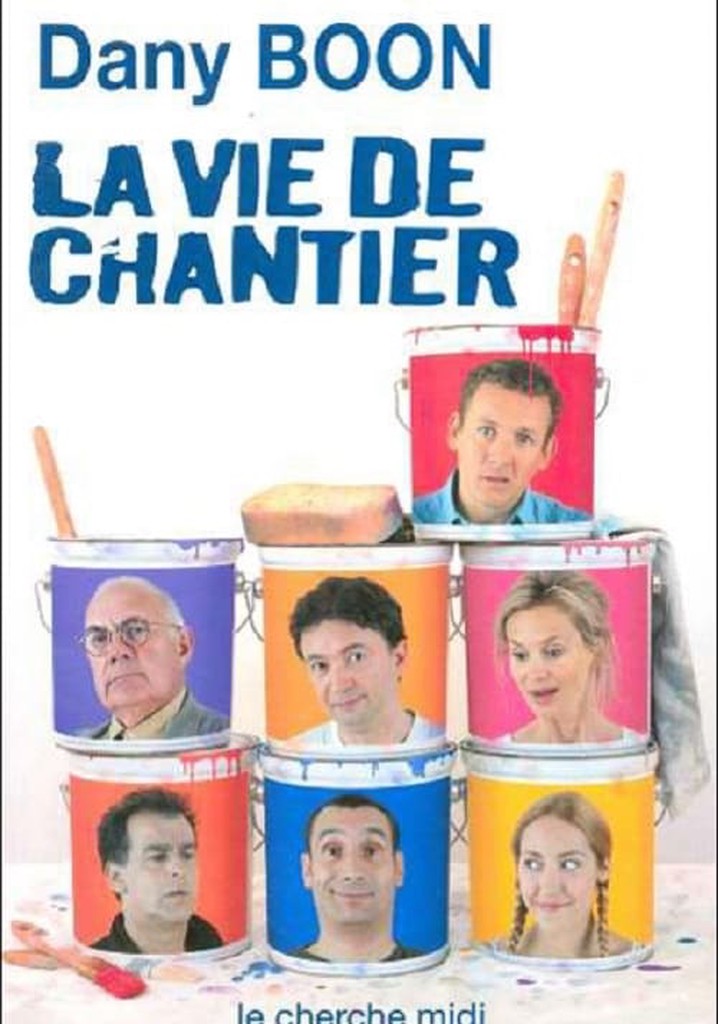 La vie de chantier