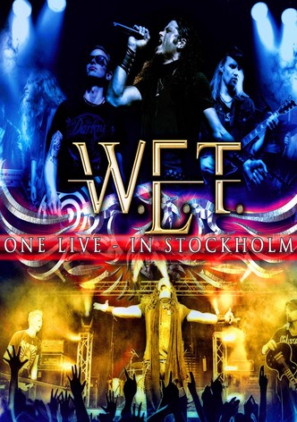 W.E.T - One Live in Stockholm