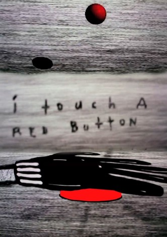 I Touch a Red Button Man