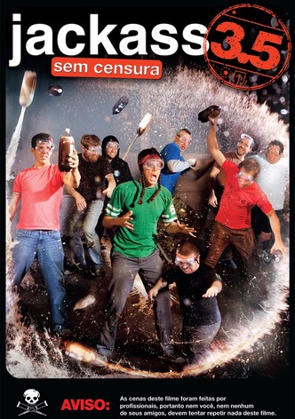 Jackass 3.5: Sem Censura