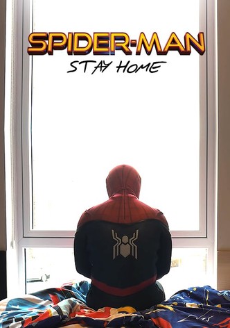 Spider-Man: Stay Home
