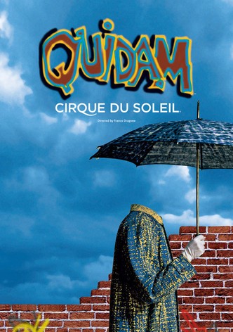 Cirque du Soleil: Quidam