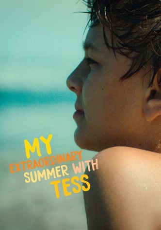 My extraordinary summer with Tess