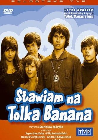 Stawiam na Tolka Banana