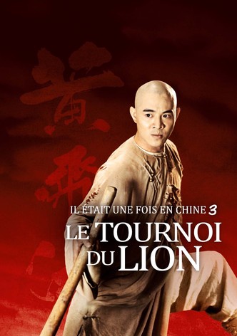 Il était une fois en Chine 3 : Le tournoi du lion