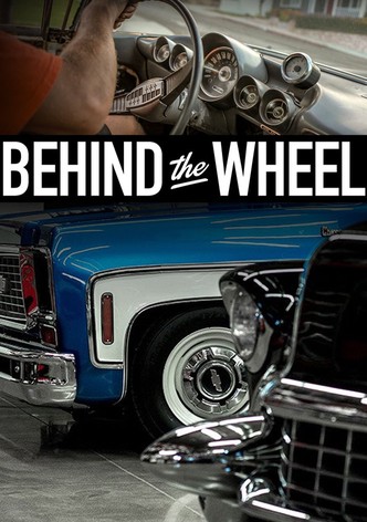 Behind the Wheel