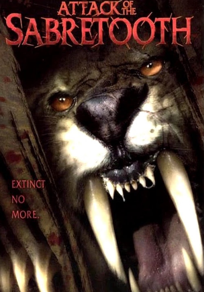 Attack of the Sabretooth