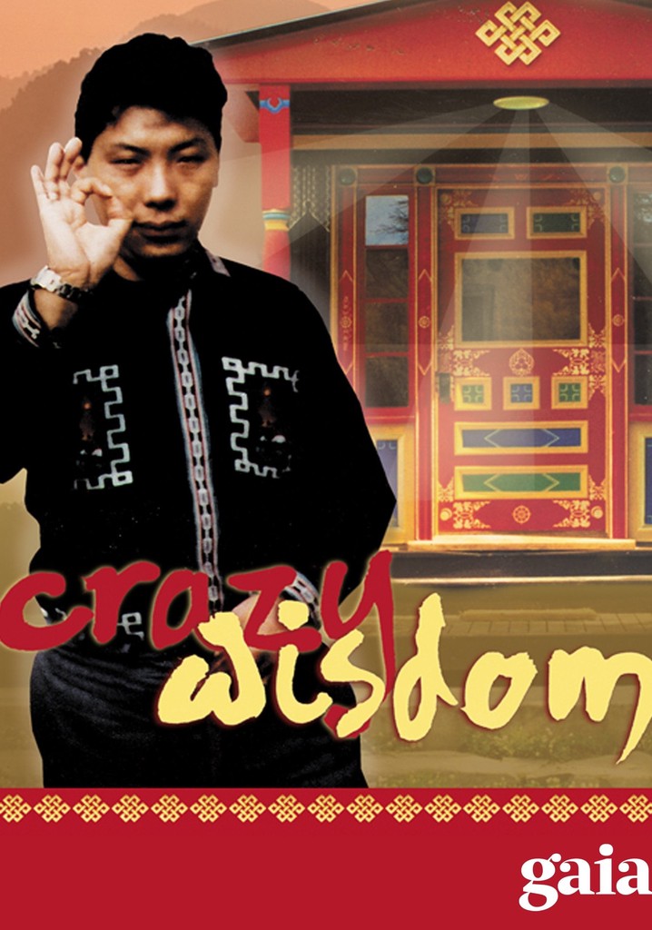 Crazy Wisdom: The Life and Times of Chögyam Trungpa Rinpoche