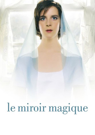 Le Miroir magique