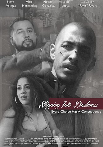 Slipping Into Darkness