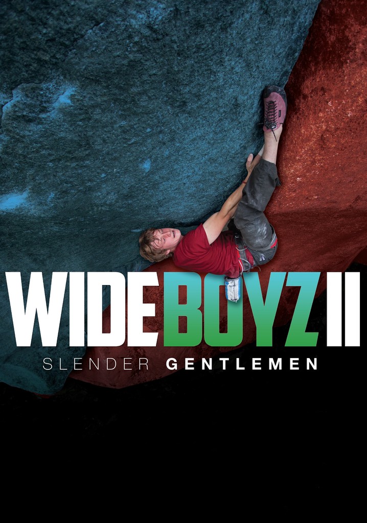 Wide Boyz II – Slender Gentlemen