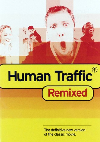 Human Traffic Remixed