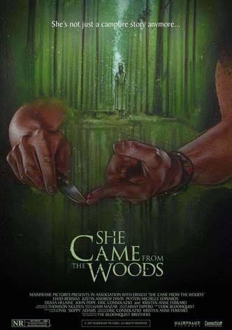 She Came from the Woods