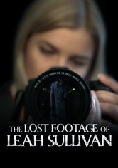 The Lost Footage of Leah Sullivan