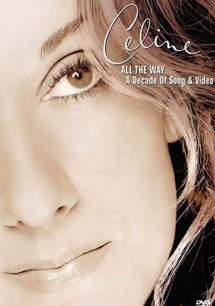 All the Way... A Decade of Song and Video