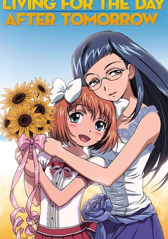 Living for the Day After Tomorrow