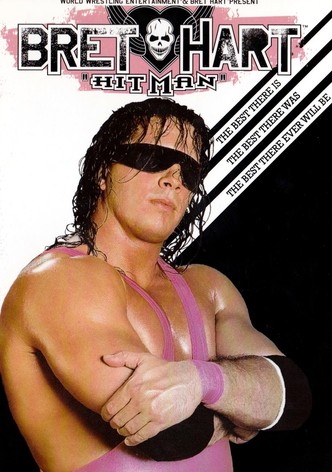 WWE: Bret 'Hitman' Hart - The Best There Is, The Best There Was, The Best There Ever Will Be