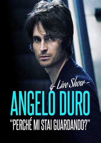 Angelo Duro - Perché mi stai guardando?