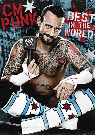 CM Punk: Best in the World