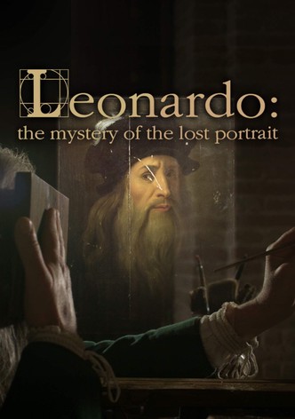 Leonardo: The Mystery of the Lost Portrait