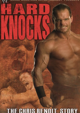 Hard Knocks : The Chris Benoit Story