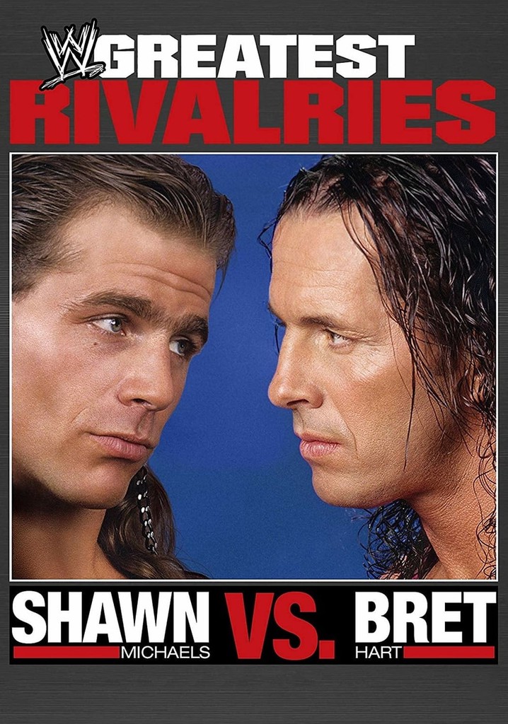 Wwe Greatest Rivalries Shawn Michaels Vs Bret Hart Streaming