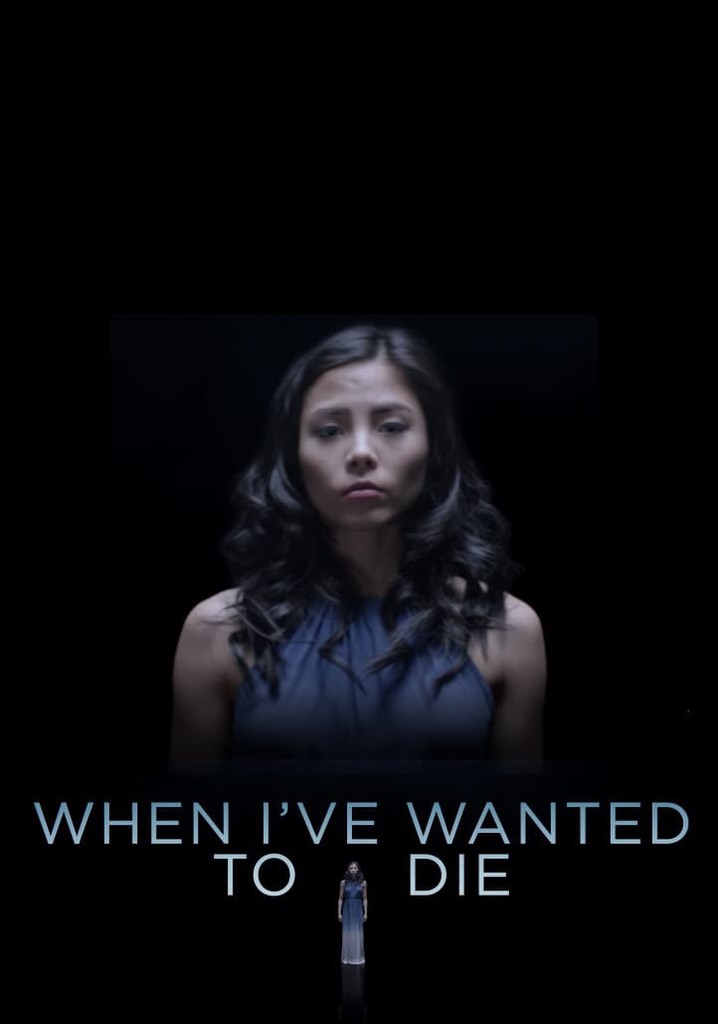 When I've Wanted To Die