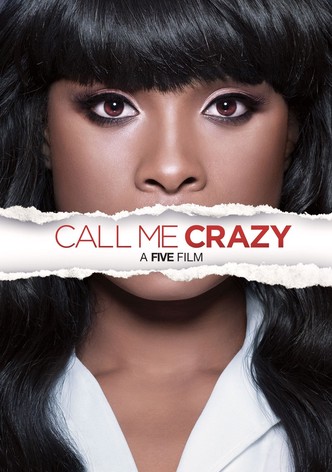 Call Me Crazy: A Five Film