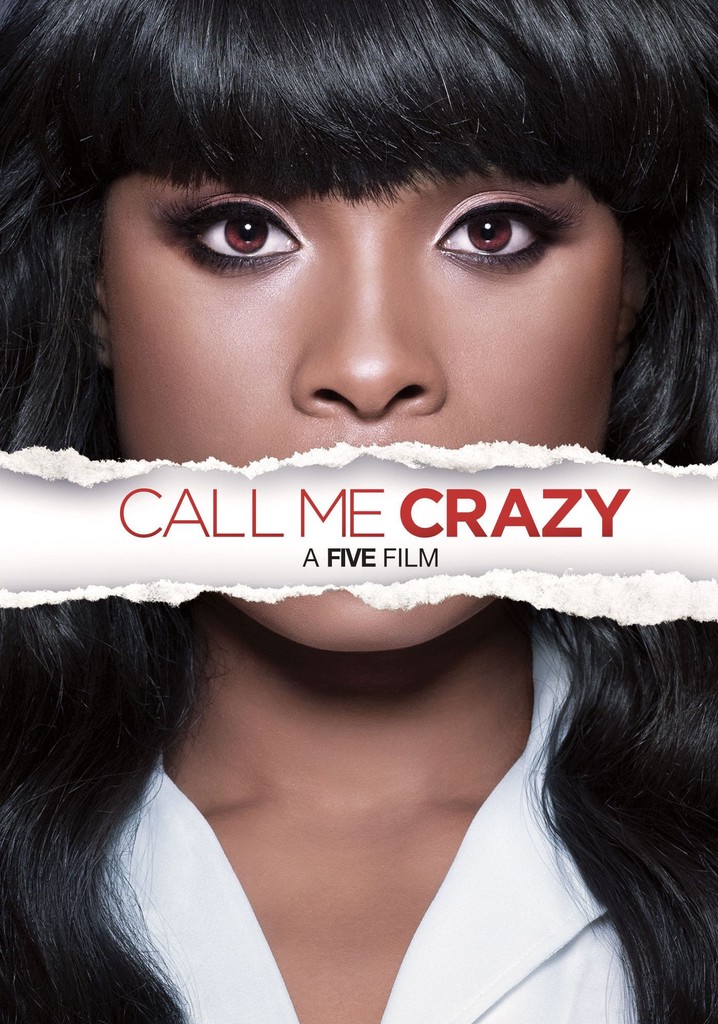 Call Me Crazy: A Five Film