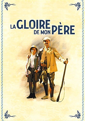 La gloire de mon père