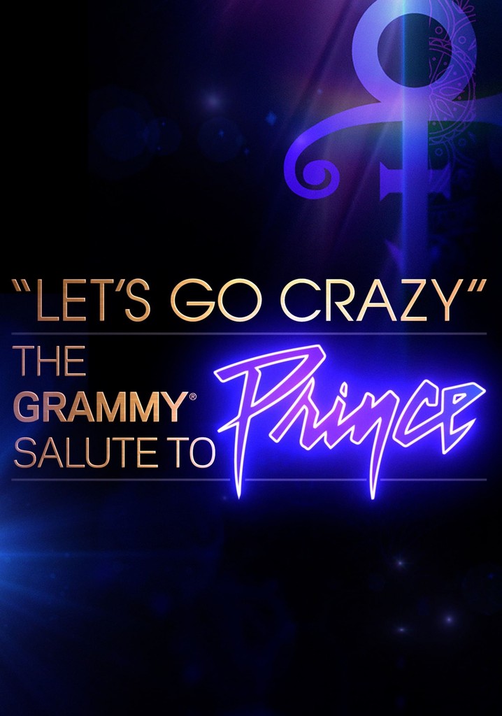 Let's Go Crazy: The Grammy Salute to Prince