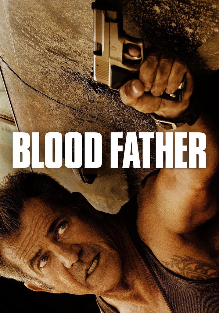 Blood Father streaming: where to watch movie online?