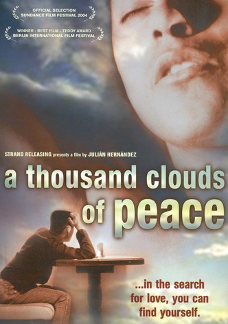 A Thousand Clouds of Peace Fence the Sky, Love; Your Being Love Will Never End