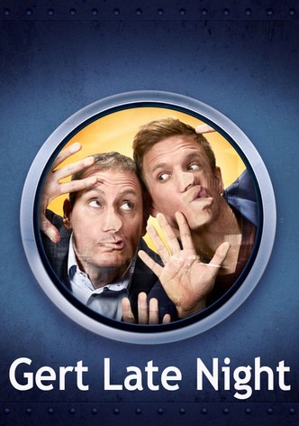 Gert Late Night