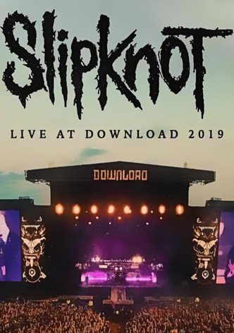Slipknot - Live at Download
