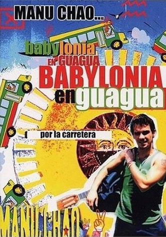 Manu Chao - Babylonia en Guagua