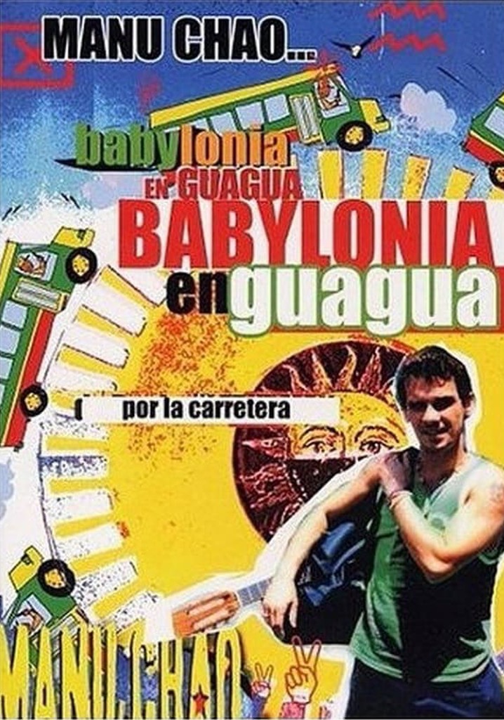 Manu Chao - Babylonia en Guagua
