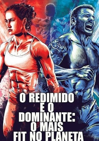 O Redimido e o Dominante: O Mais Fit no Planeta (Legendado)