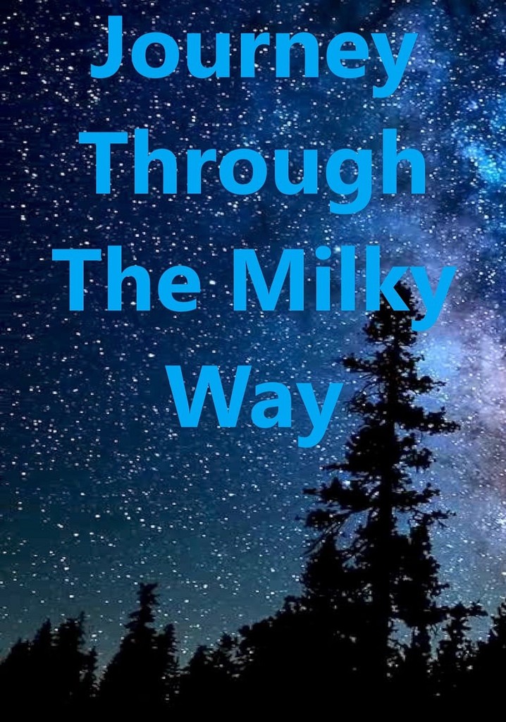 Journey Through the Milky Way.