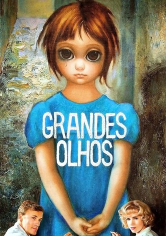 Grandes Olhos