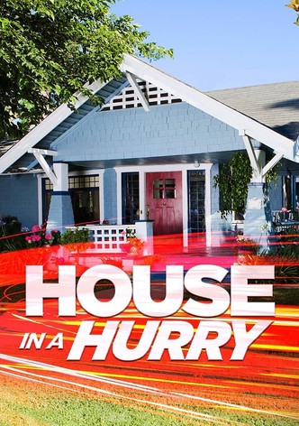 House in a Hurry