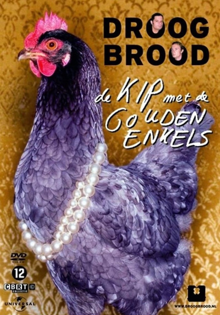 Droog Brood - De kip met de gouden enkels