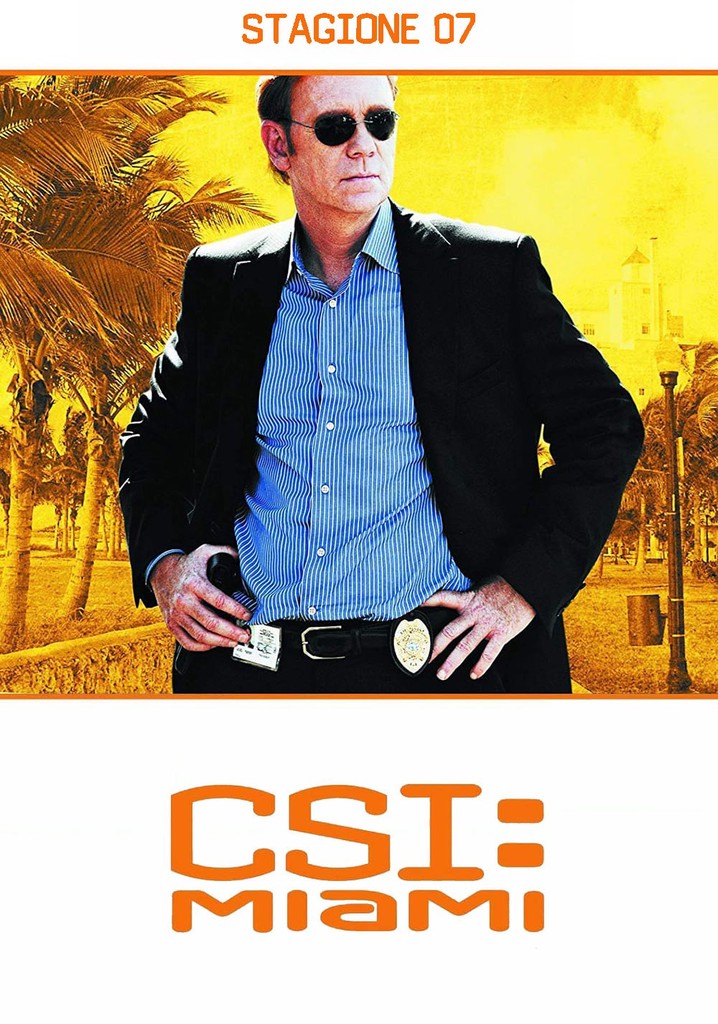 CSI Miami Stagione 7 episodi in streaming online