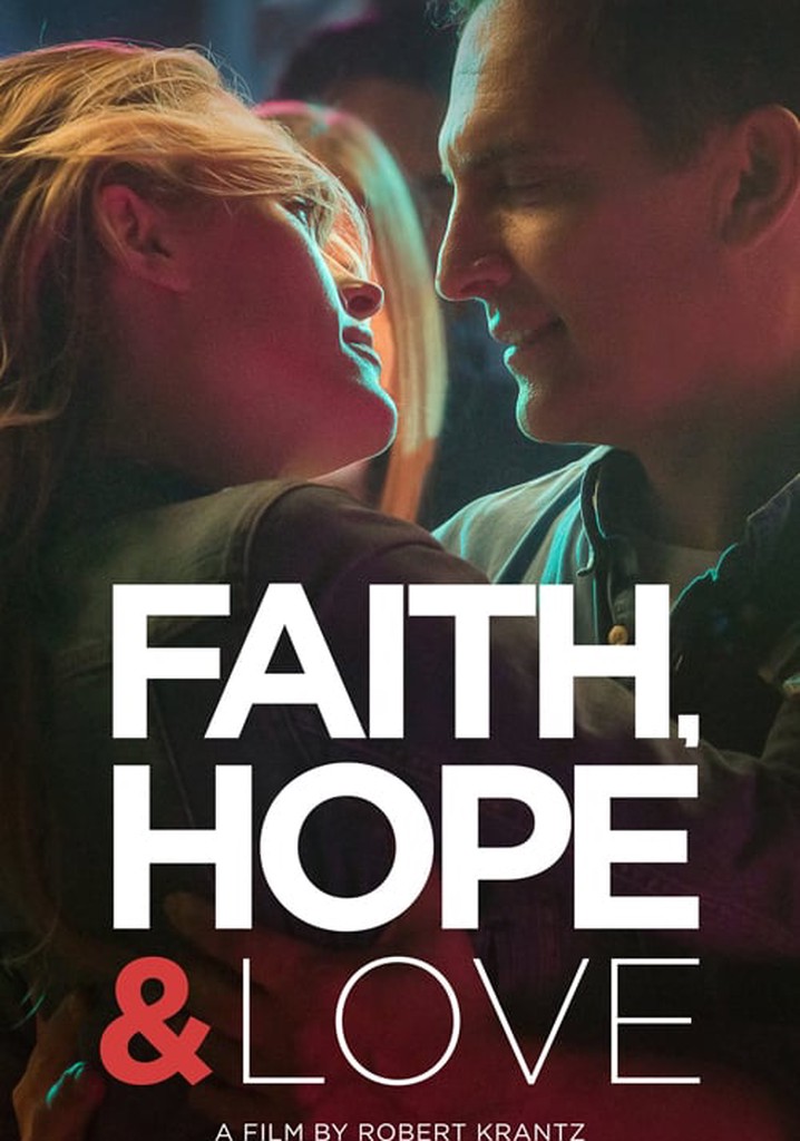 Faith Hope Love streaming where to watch online