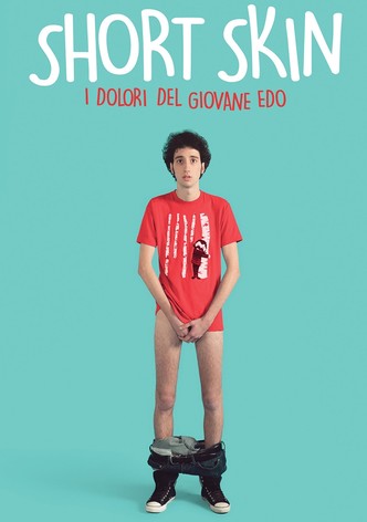 Short Skin - I dolori del giovane Edo