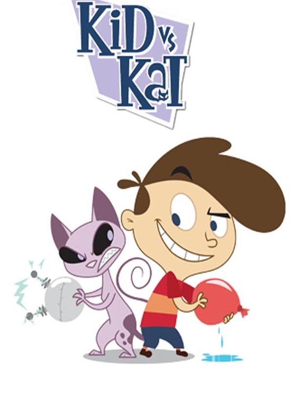 Kid Vs Kat Watch Tv Show Streaming Online